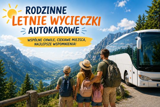 Zapraszamy na letnie wycieczki 