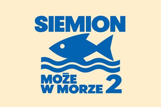 &bdquo;Siemion może w morze 2&rdquo; &ndash; Dni Morza wracają do Siemianowic!