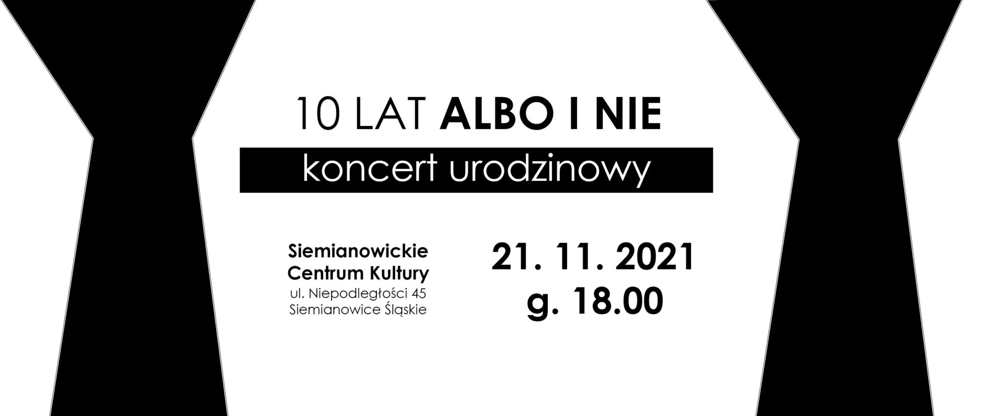 czarno-biała grafika z informacjami i urodznowym koncercie zespołu Albo i Nie.