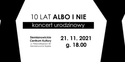 czarno-biała grafika z informacjami i urodznowym koncercie zespołu Albo i Nie.
