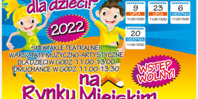 kolorowy plakat informujący o animacjach dla dzieci, organizowanych na Rynku Miejskim w Siemianowicach