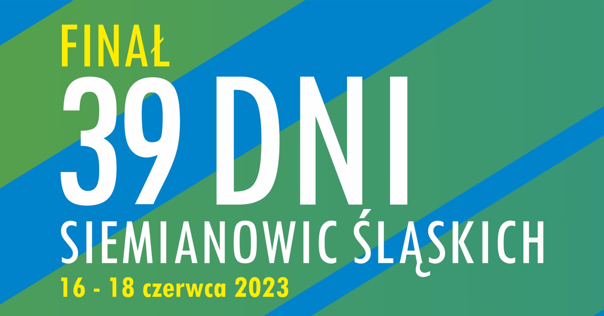 zielono niebieski baner z tytułem: 39 dni Siemianowic Śląskich